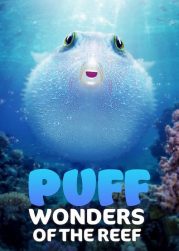 Puff Wonders of the Reef (2021) พัฟฟ์ มหัศจรรย์แห่งปะการัง