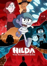 Hilda and the Mountain King (2021) ฮิลดาและราชาขุนเขา