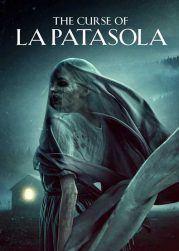 The Curse of La Patasola (2022) คำสาปแห่งลาปาตาโซลา