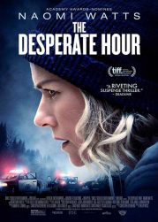 The Desperate Hour (2021) ฝ่าวิกฤต วิ่งหนีตาย