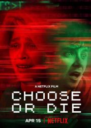 Choose or Die (2022) เลือกหรือตาย