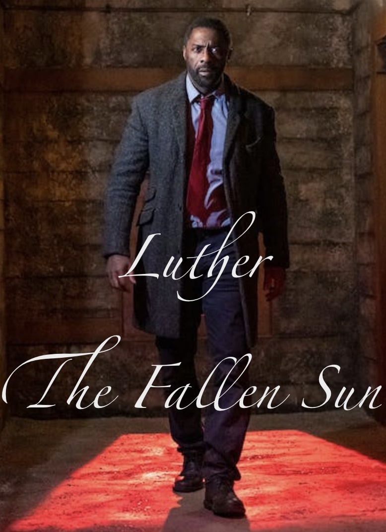 ลูเธอร์ อาทิตย์ตกดิน (2023) Luther The Fallen Sun