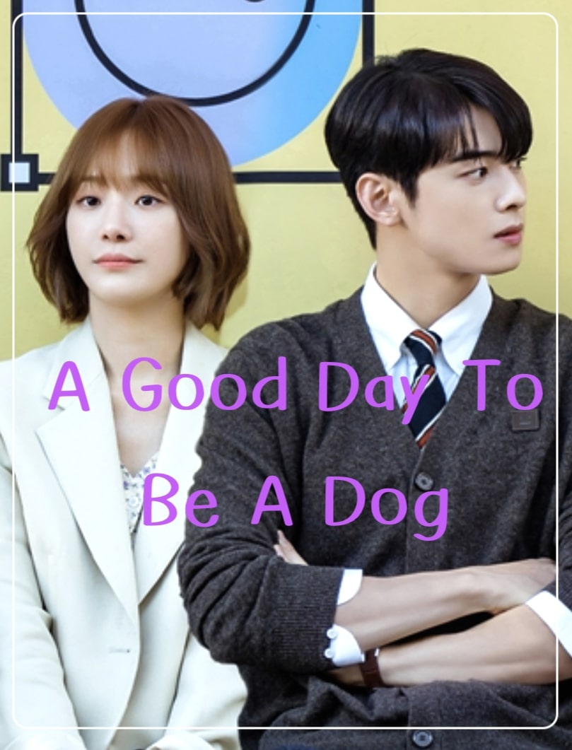 A Good Day To Be A Dog (2023)