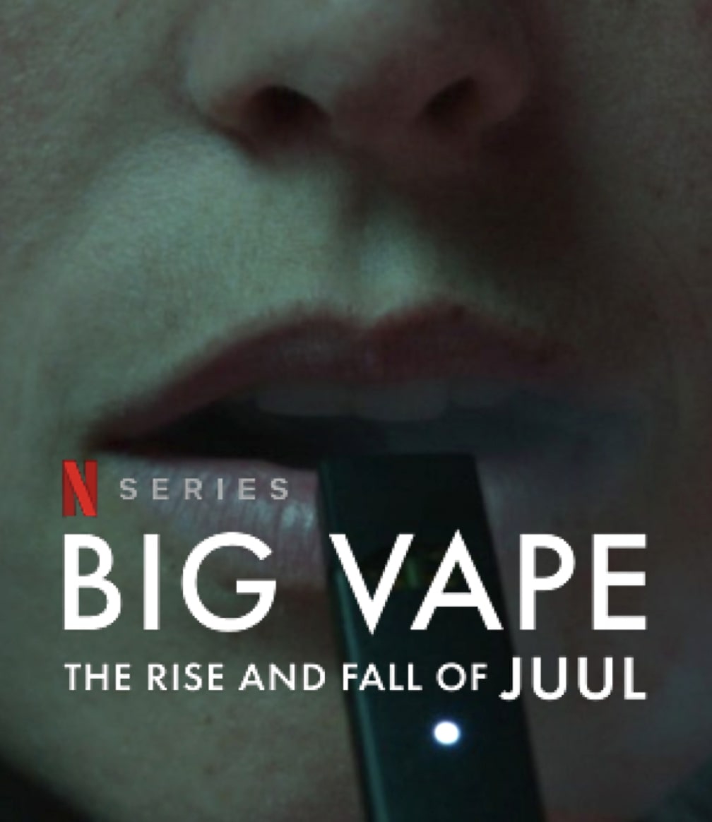 Big Vape: The Rise and Fall of Juul (2023) ยุคเฟื่องฟูและตกอับของจูล