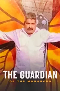 The Guardian of the Monarchs (2024) ผู้พิทักษ์ผีเสื้อ
