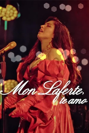 Mon Laferte, te amo (2024) มอน ลาแฟร์เต้ ฉันรักเธอ