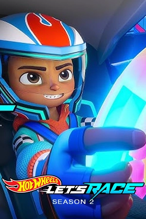 Hot Wheels: Let's Race (2024) ฮอตวีลส์ ซิ่งสุดใจให้ถึงฝัน season 2