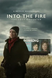 Into the Fire: The Lost Daughter (2024) ลูกสาวที่หายไป