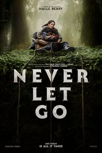 Never Let Go (2024) ผูกเป็น หลุดตาย