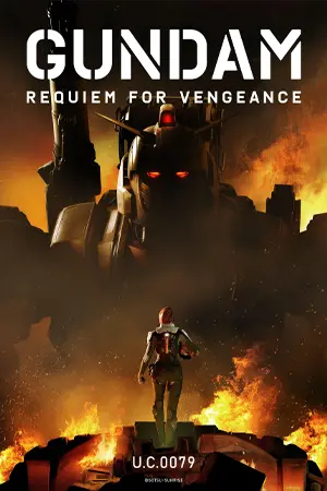 Gundam: Requiem for Vengeance (2024) กันดั้ม: บทสวดส่งวิญญาณแห่งความอาฆาต