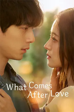 What Comes After Love (2024) เมื่อรักเลือนจาก