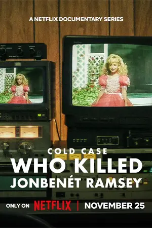 Cold Case: Who Killed JonBenét Ramsey-ใครฆ่าจอนเบเนต์ แรมซี่ย์..2024